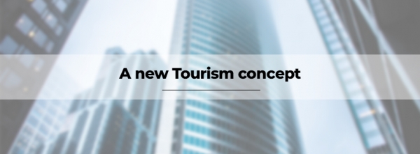 A new Tourism concept